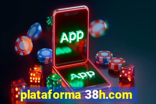 plataforma 38h.com